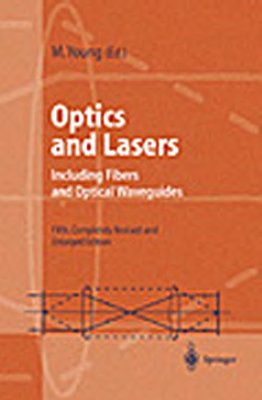 Yuong M. Optics and Lasers. Including Fibers and Optical Waveguides