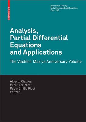 Cialdea A., Lanzara F., Ricci P.E. (editors). Analysis, Partial Differential Equations and Applications: The Vladimir Maz'ya Anniversary Volume
