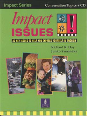 Richard R. Day, Junko Yamanaka. Impact Issues (Student Book + Audio CD)