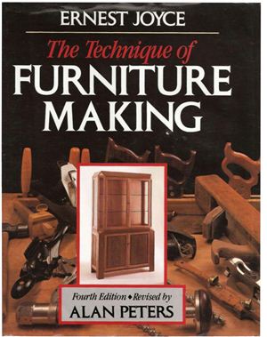 Jouce E. The Technique of Furniture Making. 4th ed