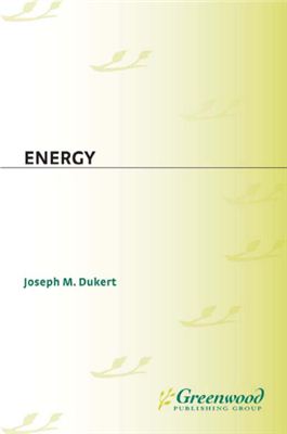 Joseph M. Dukert, Energy