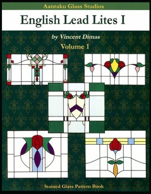 Dimas Vincent. English Lead Lites I. Volume 1 (Stained glass pattern book)