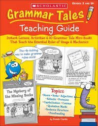 Grammar Tales: Mini-Books That Teach 10 Essential Rules of Usage and Mechanics