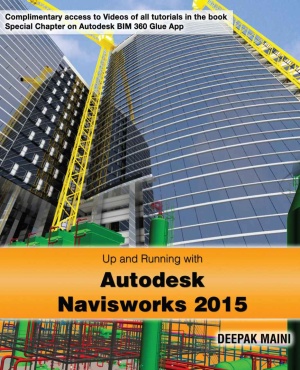 Maini D. Up and Running with Autodesk Navisworks 2015