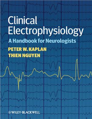 Kaplan P.W., Nguyen T. Clinical Electrophysiology: A Handbook for Neurologists