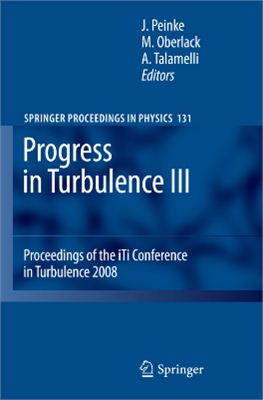 Peinke J., Oberlack M., (Eds.) Talamelli A. Progress in turbulence III Proceedings of the iTi