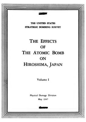 Glasstone S. (ed.) The U.S. Strategic Bombing Survey. The Effects of the Atomic bomb on Hiroshima, Japan