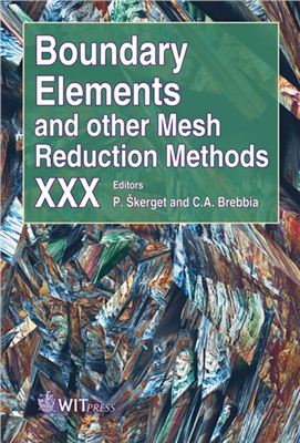 Skerget L., Brebbia C.A. Boundary Elements and Other Mesh Reduction Methods - XXX