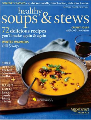 Vegetarian Times 2013 Special Issue: Healthy Soups & Stews