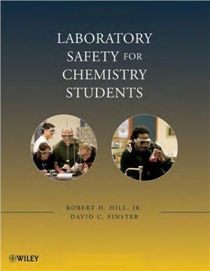 Hill R.H., Jr., Finster D.C. Laboratory Safety for Chemistry Students