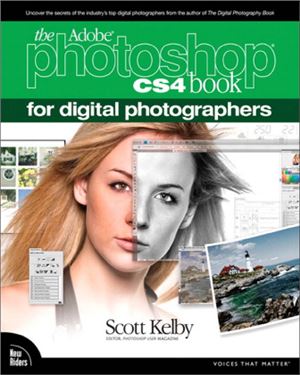 Kelby Scott. Photoshop CS4 Book for Digital Photographers