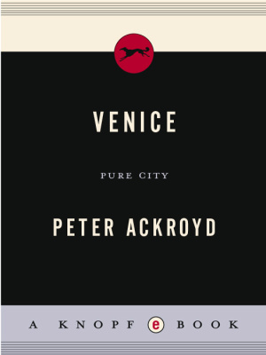 Ackroyd P. Venice: Pure City