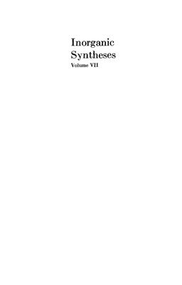 Inorganic syntheses. Vol. 07