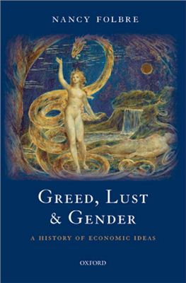 Folbre N. Greed, Lust and Gender: A History of Economic Ideas