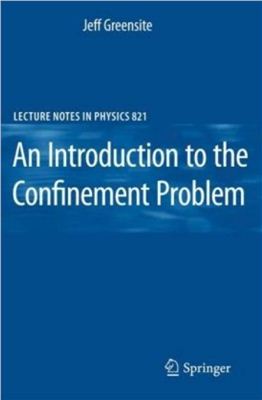 Greensite J. An Introduction to the Confinement Problem