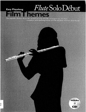 Flute Solo Debute. Film Themes. Ноты для флейты