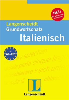 Langenscheidt Grundwortschatz Italienisch. Базовый вокабуляр итальянского языка