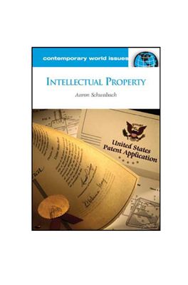 Schwabach A. Intellectual Property. A Reference Handbook