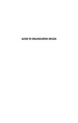 Stanford N. Guide to Organisation Design: Creating high-performing and adaptable enterprises