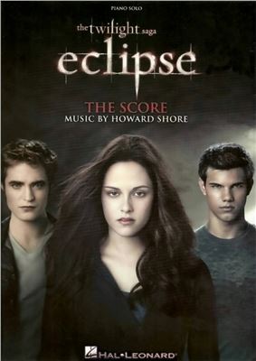 Shore H. Eclipse (The Twilight Saga) - Сборник нот из фильма Затмение (Сага Сумерки)