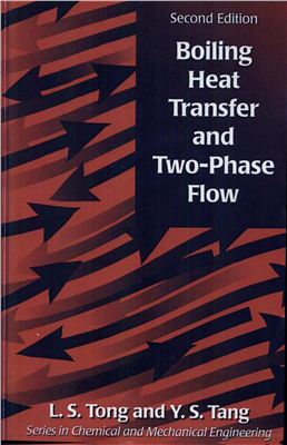 Tong L.S., Tang Y.S. Boiling Heat Transfer And Two-Phase Flow