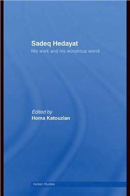 Katouzian H. (ed.) Sadeq Hedayat, His Work and His Wondrous World