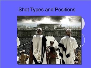 Shot Types and Positions