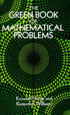 Hardy K., Williams K.S. The Green Book of Mathematical Problems