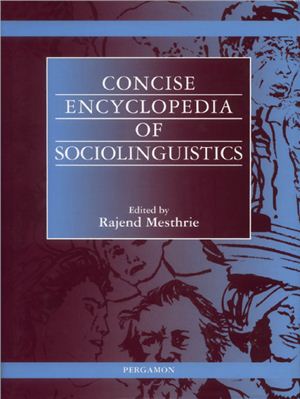 Rajend Mesthrie (Ed.). Concise Encyclopaedia of Sociolinguistics