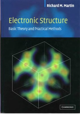 Martin R., Electronic Structure - Basic Theory and Practical Methods