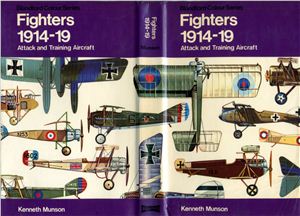 Munson Kenneth. Fighters 1914-19. Attack and Training Aircraft