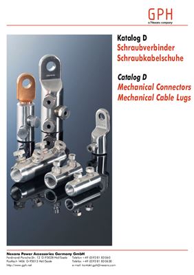 GPH a Nexans company. Katalog D. Schraubverbinder. Schraubkabelschuhe. Catalog D. Mechanical Connectors. Mechanical Cable Lugs