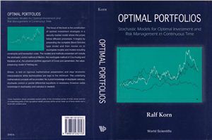 Korn R. Optimal portfolios: stochastic models for optimal investment and risk management in continuous time