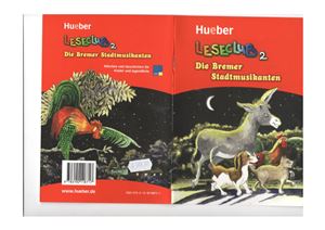 Xanthos Sigrid, Douvistas Jutta. Die Bremer Stadtmusikanten, Märchen und Geschichte für Kinder und Jugendliche, Leseclub 2