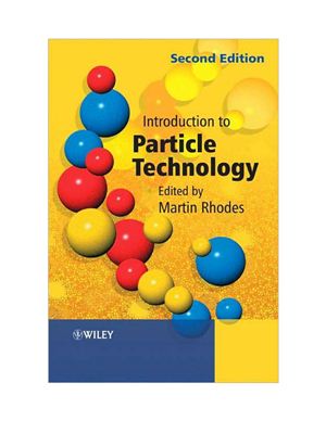 Rhodes M. (ed.). Introduction to Particle Technology