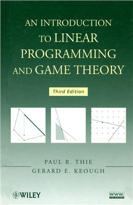 Thie P.R., Keough G.E. An Introduction to Linear Programming and Game Theory