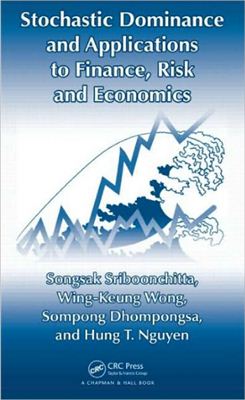 Sriboonchita S. et al Stochastic Dominance and Applications to Finance, Risk and Economics