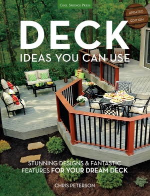 Peterson Chris. Deck Ideas You Can Use: stunning designs & fantastic features for your dream deck