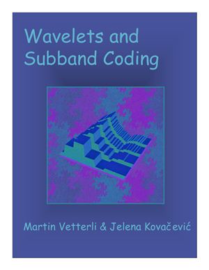 Vetterli M., Kova?evi? J. Wavelets and Subband Coding