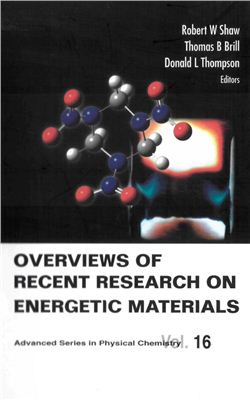 Shaw R.W. Overview's of Recent Research on Energetic Materials
