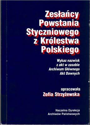 Strzyżewska Zofia. Zesłańcy Powstania Styczniowego z Królestwa Polskiego