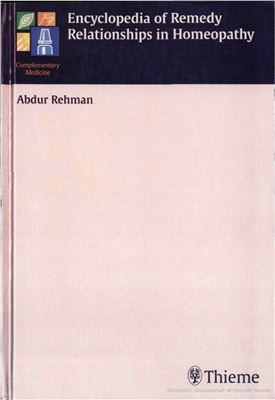 Rehman A. Encyclopedia of remedy relationships in homoeopathy