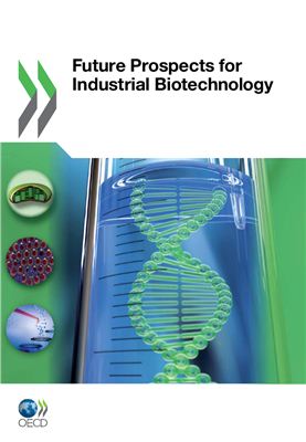OECD. Future Prospects for Industrial Biotechnology