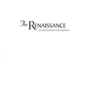 The Renaissance: An Encyclopedia for Students (4 Volumes)