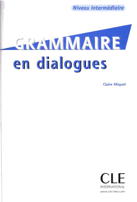 Grammaire en dialogues. Niveau Intermediaire