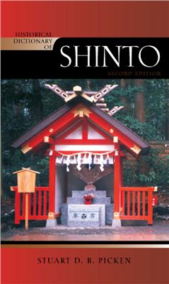 Picken Stuart D.B. Historical dictionary of Shinto