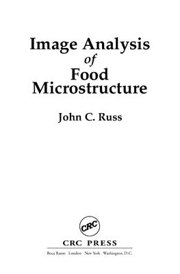 Russ J.C. Image Analysis of Food Microstructure
