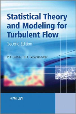 Durbin P.A., Reif B.A.P. Statistical Theory and Modeling for Turbulent Flows