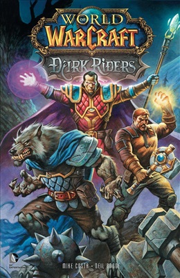 Costa Mike, Googe Neil. World of Warcraft #1 Dark Riders