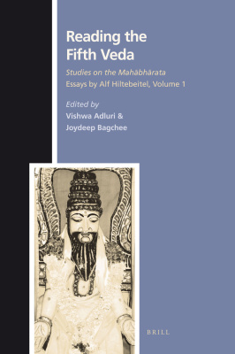 Hiltebeitel Alf. Reading the Fifth Veda. Studies of the Mahabharata. Volume I
